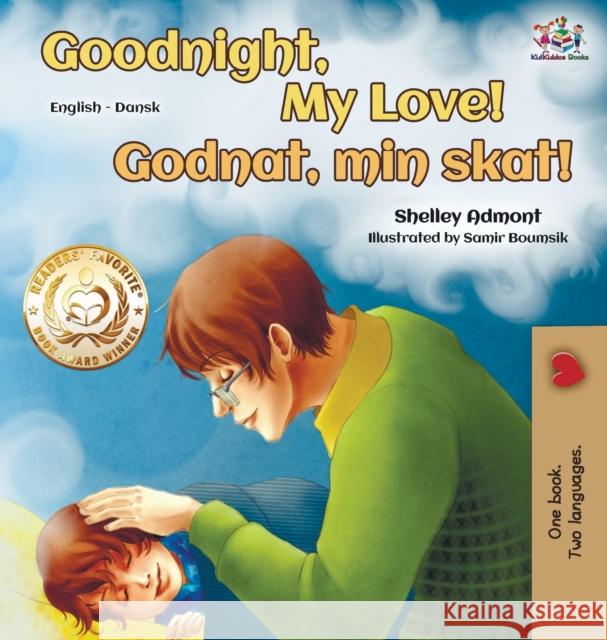 Goodnight, My Love! (English Danish Bilingual Book) Shelley Admont Kidkiddos Books 9781525919442 Kidkiddos Books Ltd. - książka