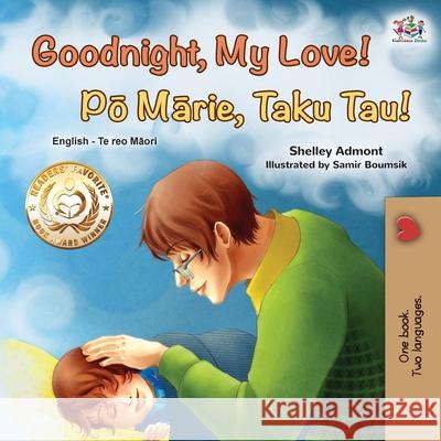 Goodnight, My Love! (English Maori Bilingual Children's Book) Shelley Admont Kidkiddos Books 9781525959738 Kidkiddos Books Ltd. - książka