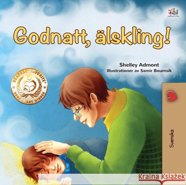 Goodnight, My Love! (Swedish Book for Kids) Shelley Admont Kidkiddos Books 9781525918995 Kidkiddos Books Ltd. - książka