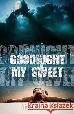 Goodnight, My Sweet Vince Churchill 9780980973235 Dark Recesses Press - książka