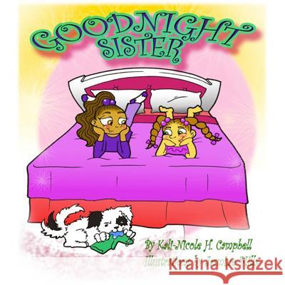 Goodnight Sister Kali-Nicole H. Campbell Jasmine Mills 9781508724780 Createspace - książka