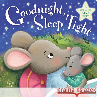 Goodnight Sleep Tight Isabel Pope Natalie Merheb 9781801059091 Imagine That - książka