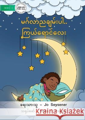 Goodnight, Starlight - မင်္ဂလာ ညချမ်းပါ.. ကြ) Seysener, Jo 9781922789938 Library for All - książka