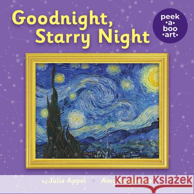 Goodnight, Starry Night (Peek-A-Boo Art) Amy Guglielmo Julie Appel 9781338324983 Cartwheel Books - książka