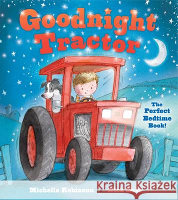 Goodnight Tractor Michelle Robinson Nick East Nick East 9781438006642 Barron's Educational Series - książka