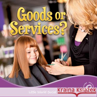 Goods or Services? Ellen Mitten 9781617419935 Rourke Publishing - książka