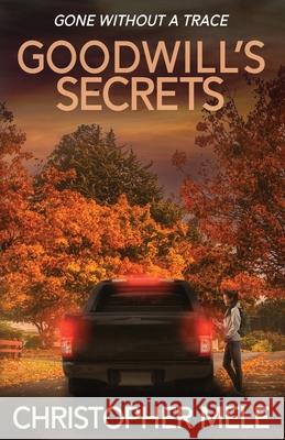 Goodwill's Secrets Christopher Mele 9798869389268 Media Muscle Publishing - książka