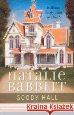 Goody Hall Natalie Babbitt Natalie Babbitt 9780312369835 Square Fish - książka