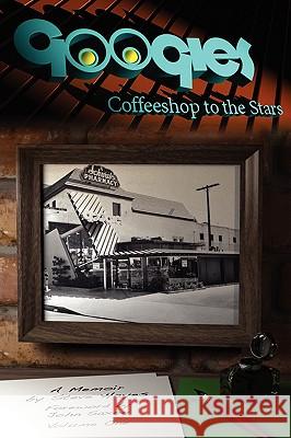 Googies, Coffee Shop to the Stars Vol. 1 Steve Hayes 9781593933067 Bearmanor Media - książka