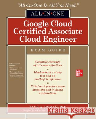 Google Cloud Certified Associate Cloud Engineer All-In-One Exam Guide Jack Hyman 9781260473452 McGraw-Hill Education - książka