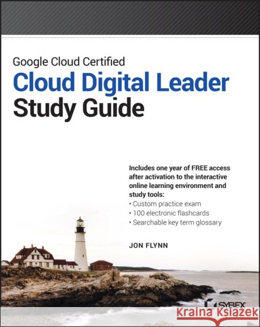 Google Cloud Certified Foundational Cloud Digital Leader Study Guide  9781394219803  - książka