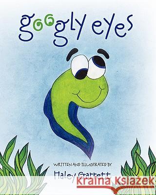 Googly Eyes Haley Garrett Haley Garrett 9781461115526 Createspace - książka