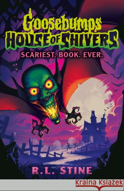 Goosebumps: House of Shivers: Scariest. Book. Ever. R.L. Stine 9780702330698 Scholastic - książka