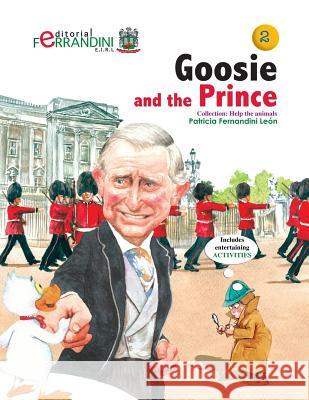 Goosie and the Prince Patricia Fernandini Leon 9781515194569 Createspace Independent Publishing Platform - książka