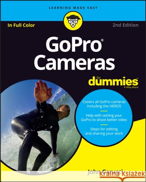 Gopro Cameras for Dummies Carucci, John 9781119285540 For Dummies - książka