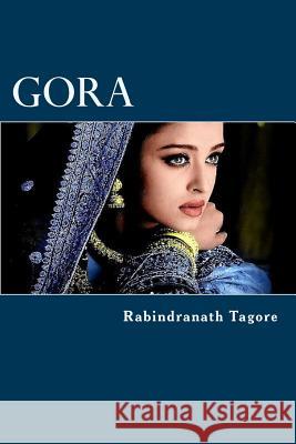 Gora Rabindranath Tagore Edibook 9781523391271 Createspace Independent Publishing Platform - książka