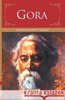 Gora Rabindranath Tagore   9789388304757 Maple Press Pvt Ltd - książka