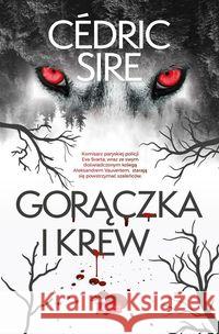 Gorączka i krew Sire Cédric 9788378878902 Dragon - książka