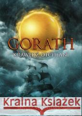 Gorath. Krawędź Otchłani Janusz Stankiewicz 9788397149076 Sinister Project - książka