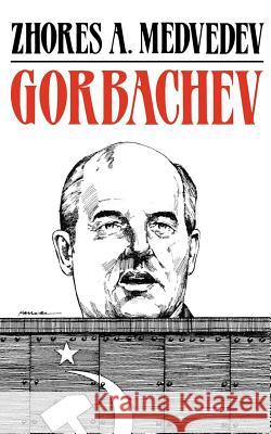 Gorbachev Zhores A. Medvedev 9780393304084 W. W. Norton & Company - książka