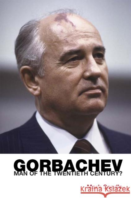 Gorbachev: Man of the Twentieth Century? Sandle, Mark 9780340761595  - książka