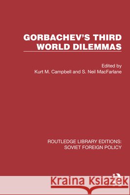 Gorbachev's Third World Dilemmas  9781032376257 Taylor & Francis Ltd - książka