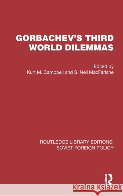 Gorbachev's Third World Dilemmas  9781032376257 Taylor & Francis Ltd - książka