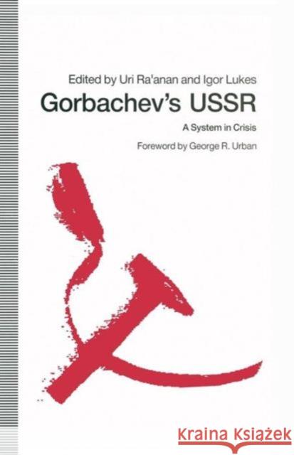 Gorbachev's USSR: A System in Crisis Ra'anan, Uri 9781349117079 Palgrave MacMillan - książka