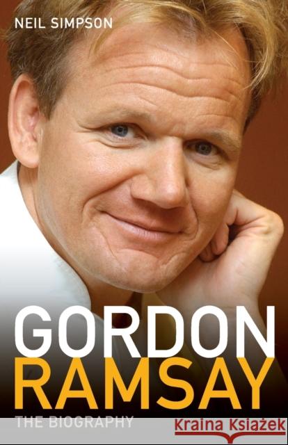 Gordon Ramsay : The Biography Neil Simpson 9781844543816 John Blake - książka