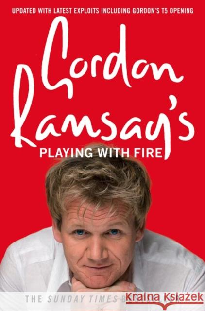 Gordon Ramsay’s Playing with Fire Gordon Ramsay 9780007259885 HarperCollins Publishers - książka