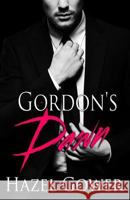 Gordon's Dawn Hazel Gower 9781516970087 Createspace - książka