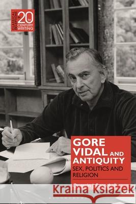 Gore Vidal and Antiquity: Sex, Politics and Religion Quentin J. Broughall Laura Jansen 9781350155800 Bloomsbury Academic - książka