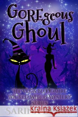 GOREgeous Ghoul: A Lady of the Lake School for Girls Cozy Mystery Dorie, Sarina 9798467394855 Independently published - książka