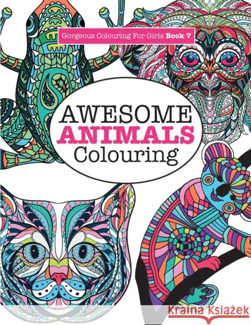 Gorgeous Colouring for Girls - Awesome Animals Colouring Elizabeth James 9781785951244 Kyle Craig Publishing - książka