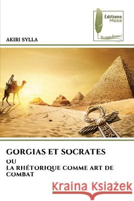 Gorgias Et Socrates Akiri Sylla 9786209237119 Editions Muse - książka