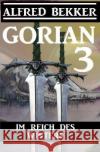 Gorian 3 - Im Reich des Winters Bekker, Alfred 9783753175010 epubli