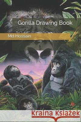 Gorilla Drawing Book Hossain Md SHOBUJ Hossain 9798412489261 Independently published - książka