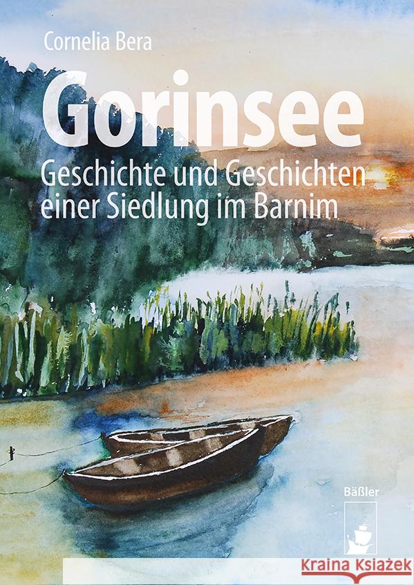 Gorinsee Bera, Cornelia 9783910447387 Bäßler - książka