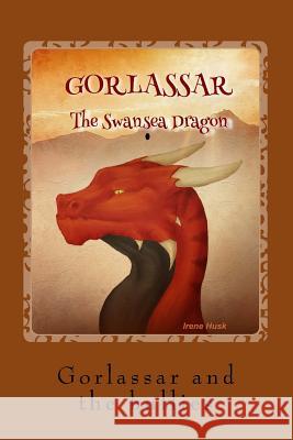 Gorlassar and the Bullies Emma Sunley I. Husk 9781729681817 Createspace Independent Publishing Platform - książka