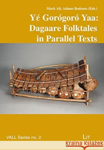 GOROGORO YAA DAGAARE FOLKTALES IN PARALL MARK ALI 9783643912169 CENTRAL BOOKS - książka