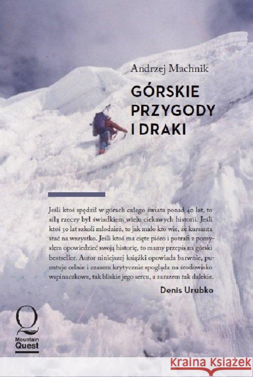 Górskie przygody i draki Machnik Andrzej 9788393261154 Mountain Quest - książka