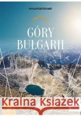 Góry Bułgarii Krzysztof Bzowski 9788328374423 Bezdroża - książka