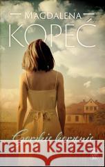 Gorzkie korzenie Magdalena Kopeć 9788383290331 Skarpa Warszawska - książka