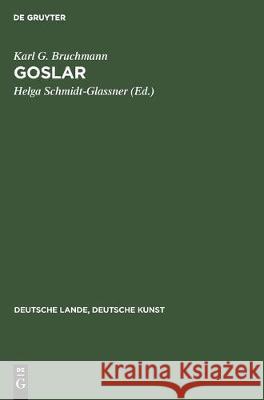 Goslar Helga Schmidt-Glassner 9783112302736 de Gruyter - książka