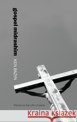 Gospel Midrashim Ken Bazyn 9781498266246 Resource Publications (CA) - książka