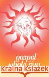 Gospel of a Whole Sun Katerina Jeng 9781524889807 Andrews McMeel Publishing
