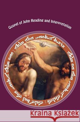 Gospel of John Reading and Interpretation: Translated from the Ancient Aramaic Scriptures Victor N. Alexander 9781500754105 Createspace - książka