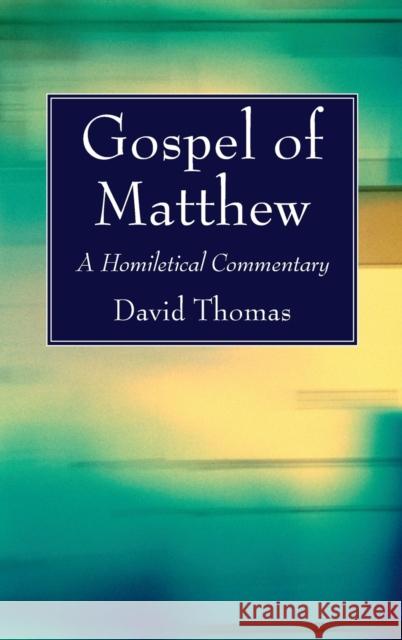 Gospel of Matthew David Thomas 9781725290143 Wipf & Stock Publishers - książka