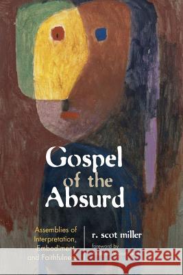 Gospel of the Absurd R. Scot Miller Andrew William Smith 9781498296465 Wipf & Stock Publishers - książka