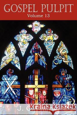 Gospel Pulpit Volume XIII J. C. Philpot 9781612033792 Bottom of the Hill Publishing - książka